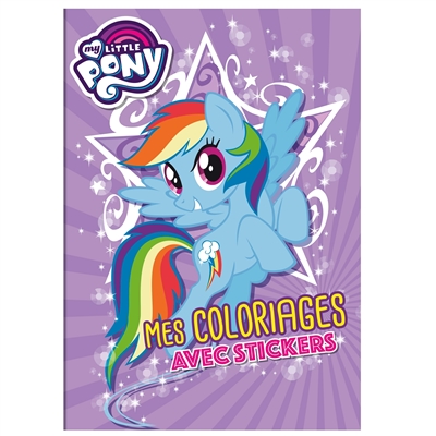 My little pony : mes coloriages avec stickers