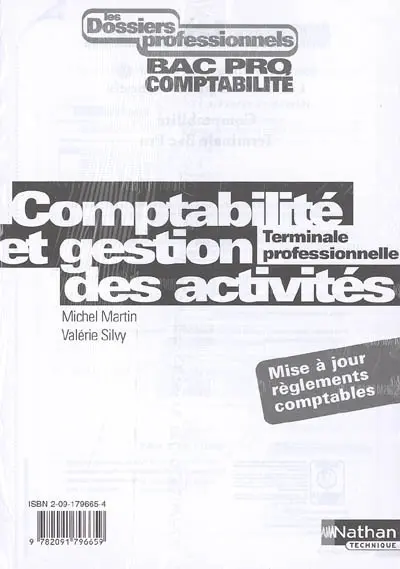 Comptabilité et gestion des activités : Terminale professionnelle comptabilité : mise à jour réglements comptables