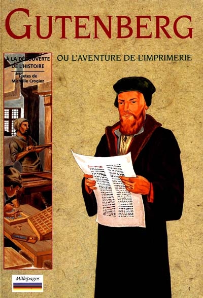 Gutenberg : L'aventure de l'imprimerie