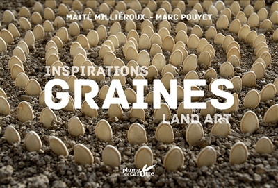 Graines : inspirations land art