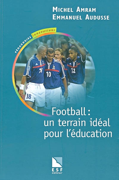 Football : un terrain idéal pour l'éducation