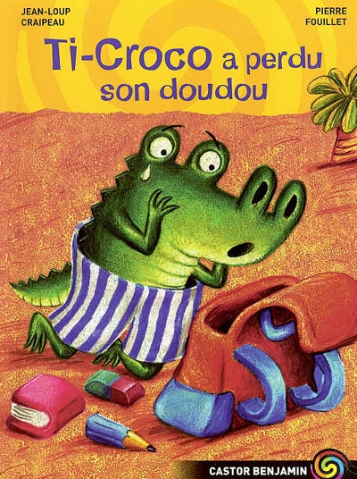 Ti-Croco a perdu son doudou