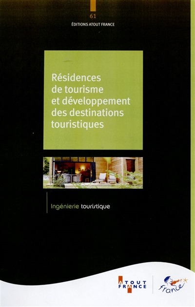 Résidences de tourisme et développement des destinations touristiques