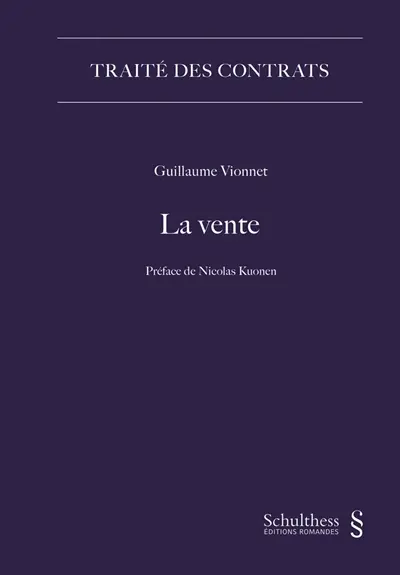Traité des contrats. Vol. 3. La vente