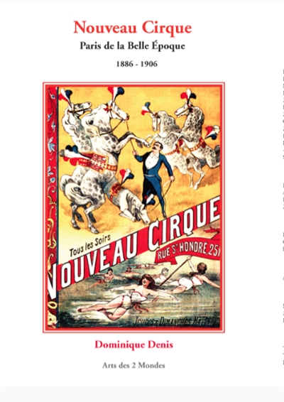 Nouveau cirque : Paris de la Belle Epoque : 1886-1906