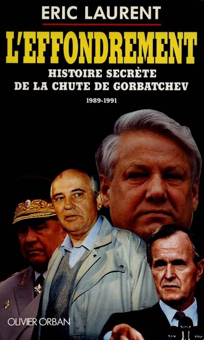 L'Effondrement : histoire secrète de la chute de la maison Gorbatchev