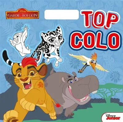 La garde du roi lion : top colo