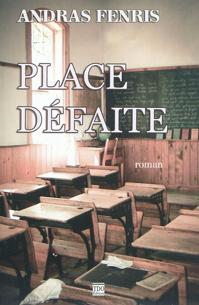 Place défaite