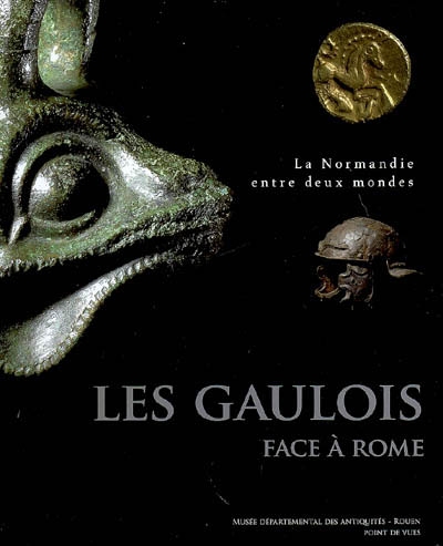 Les Gaulois face à Rome : la Normandie entre deux mondes