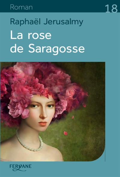 La rose de Saragosse
