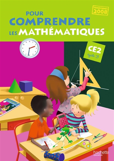 Pour comprendre les mathématiques - Ce2 Cycle 3