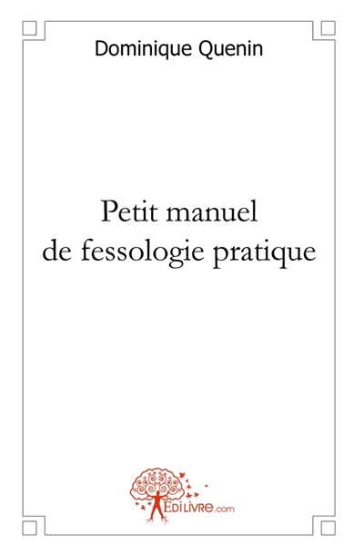 Petit manuel de fessologie...