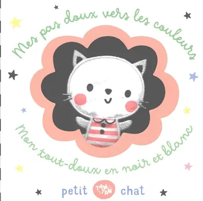 Petit chat : mon tout-doux en noir et blanc