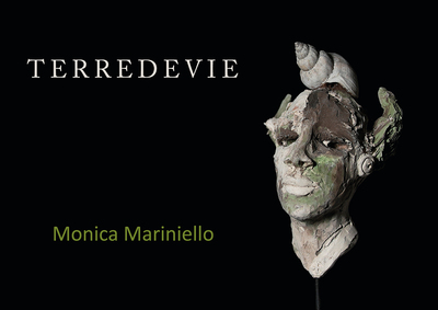 Terredevie : Monica Mariniello : sculptures