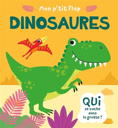 Dinosaures : qui se cache dans la grotte ?