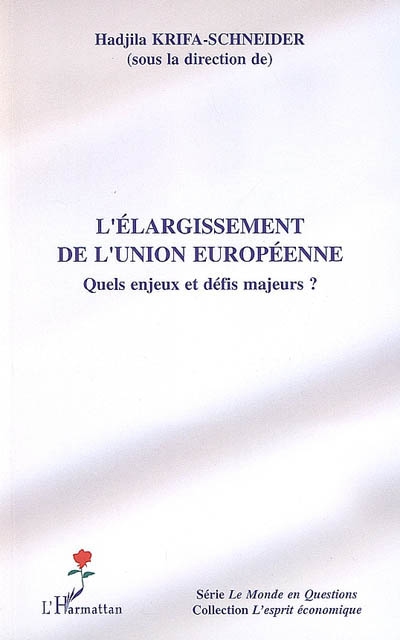 L'élargissement de l'Union européenne : quels enjeux et défis majeures ?
