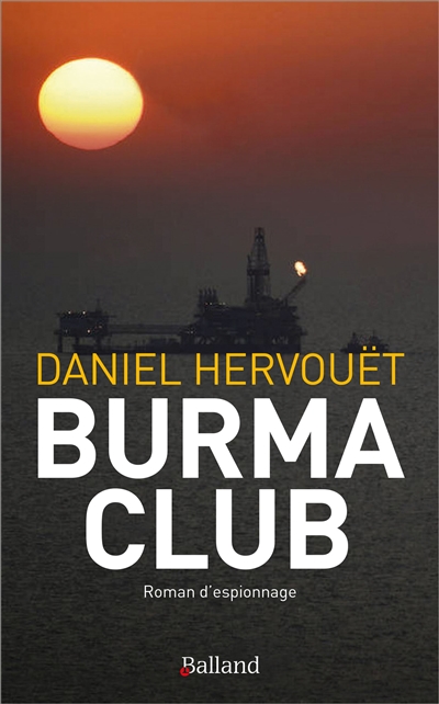 Burma club : roman d'espionnage