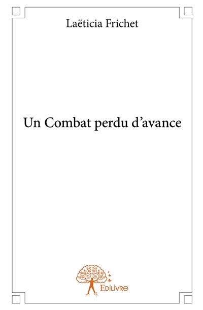 Un combat perdu d'avance