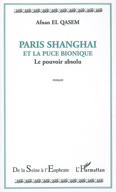 Paris Shanghai et la puce bionique : le pouvoir absolu