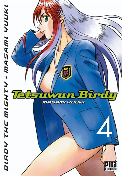 Tetsuwan Birdy : Birdy the mighty. Vol. 4