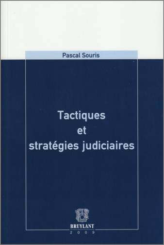 Tactiques et stratégies judiciaires