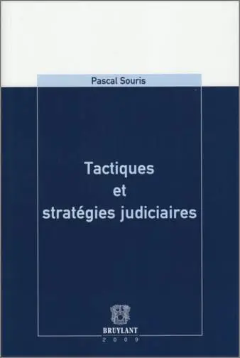 Tactiques et stratégies judiciaires