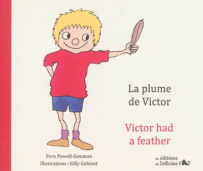 La plume de Victor. Victor had  a feather