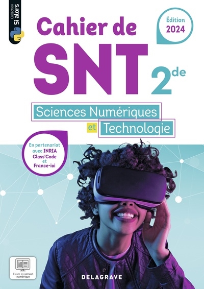 Cahier de SNT, sciences numériques et technologie 2de : 2024