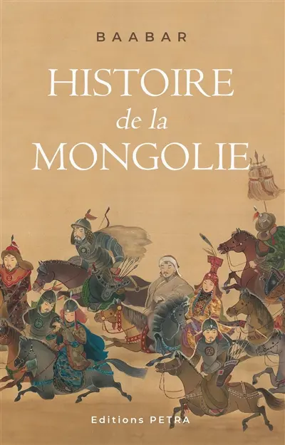 Histoire de la Mongolie. Vol. 1. Construction d'un Etat-nation mongol Histoire de la Mongolie. Vol. 1. Construction d'un Etat-nation mongol