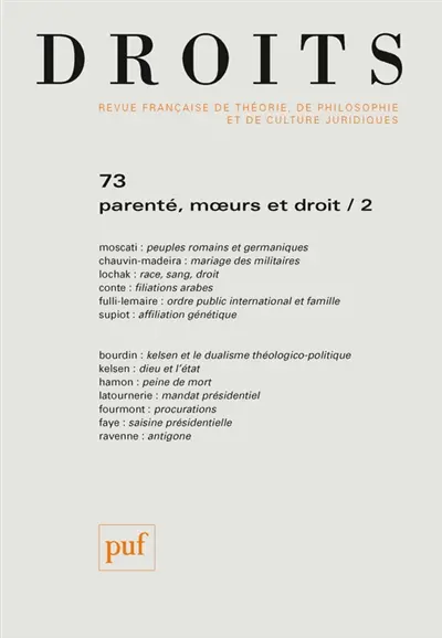 Droits, n° 73. Parenté, moeurs et droit (2)