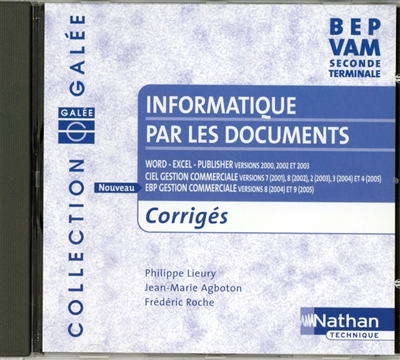 Informatique par les documents : BEP VAM : CD-ROM du professeur