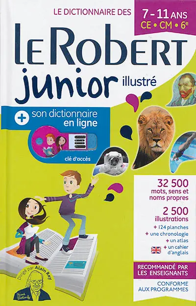 Le Robert junior illustré : le dictionnaire des 7-11 ans, CE-CM-6e