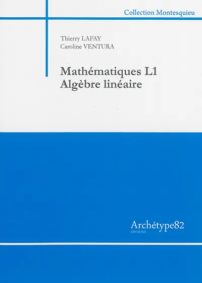 Mathématiques L1 : algèbre linéaire