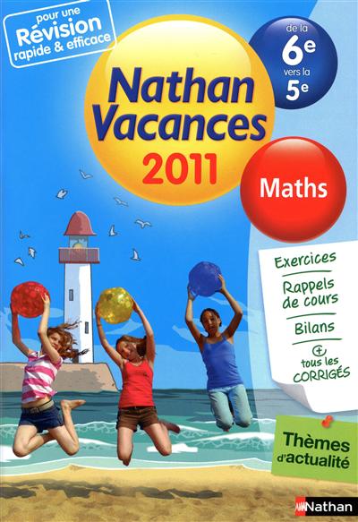 Nathan vacances 2011, de la 6e vers la 5e : maths
