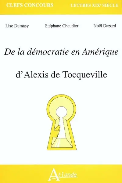 De la démocratie en Amérique d'Alexis de Tocqueville