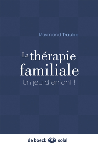La thérapie familiale : un...