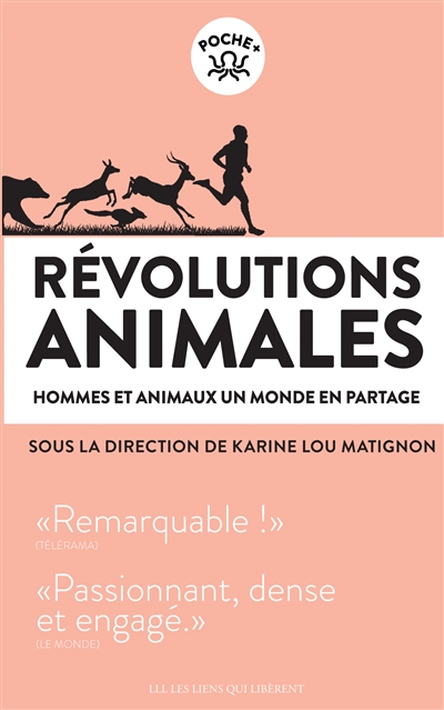 Révolutions animales. Hommes et animaux, un monde en partage
