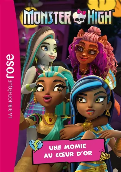 Monster High. Vol. 9. Une momie au coeur d'or