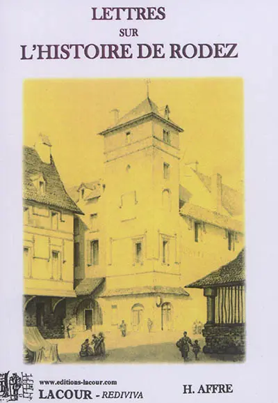 Lettres sur l'histoire de Rodez