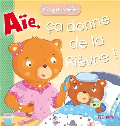 Aïe, ça donne de la fièvre