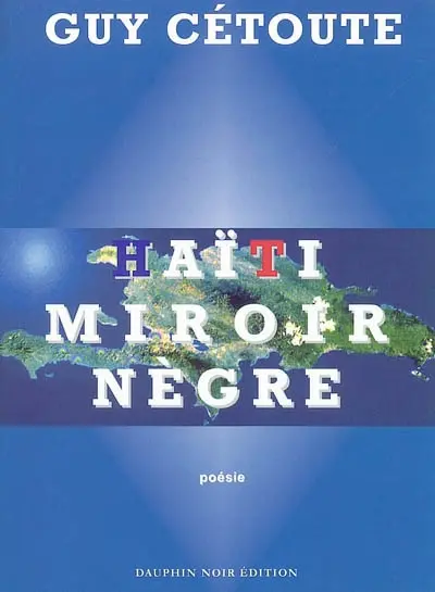 Haïti, miroir nègre