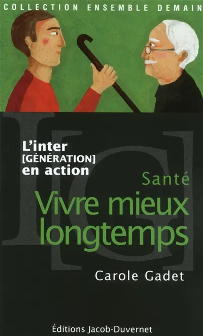 Vivre mieux longtemps : santé