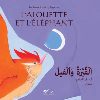 L'alouette et l'éléphant : un conte de kalila wa dimna