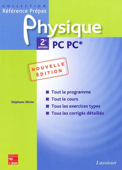 Physique PC PC* 2de année : classes préparatoires aux grandes écoles scientifiques & premier cycle universitaire
