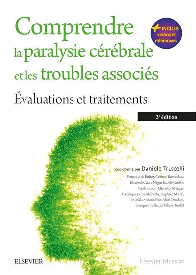 Comprendre la paralysie cérébrale et les troubles associés : évaluations et traitements