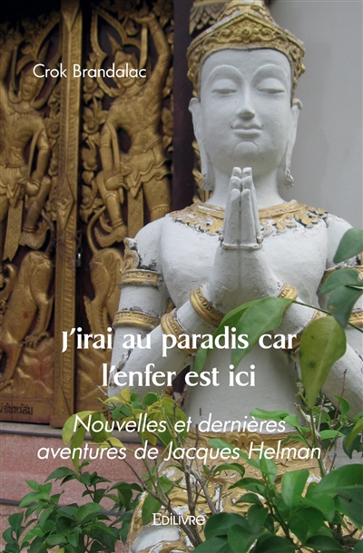 J'irai au paradis car...