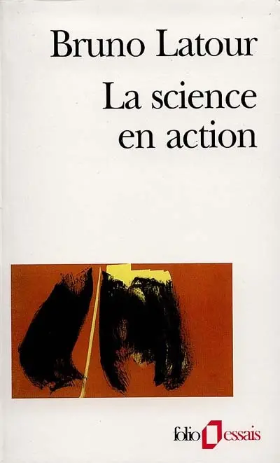 La science en action