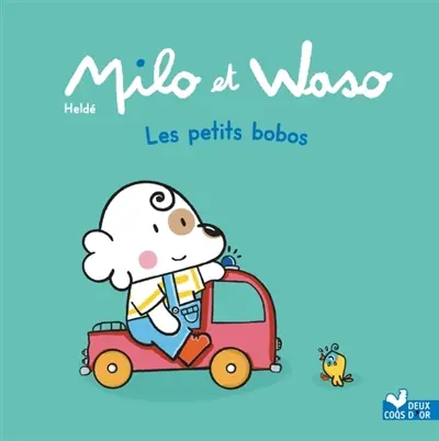 Milo et Waso. Les petits bobos