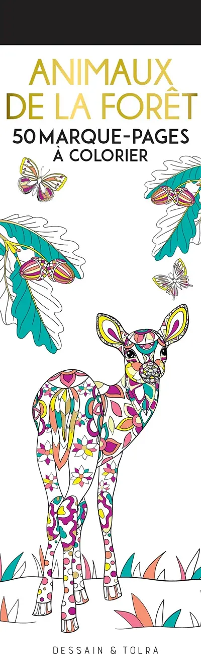 Animaux de la forêt : 50 marque-pages à colorier