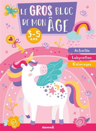 Le gros bloc de mon âge (3-5 ans) (Licornes) : Activités, Labyrinthes, Coloriages